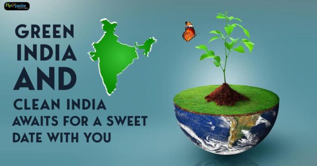 Green India and clean India Awaits for a sweet date with you