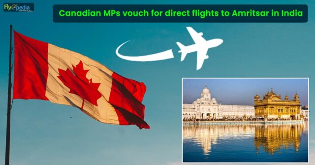 Canadian MPs vouch for direct flights to Amritsar in India