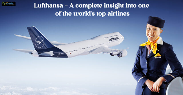 Lufthansa A complete insight into one of the world top airlines