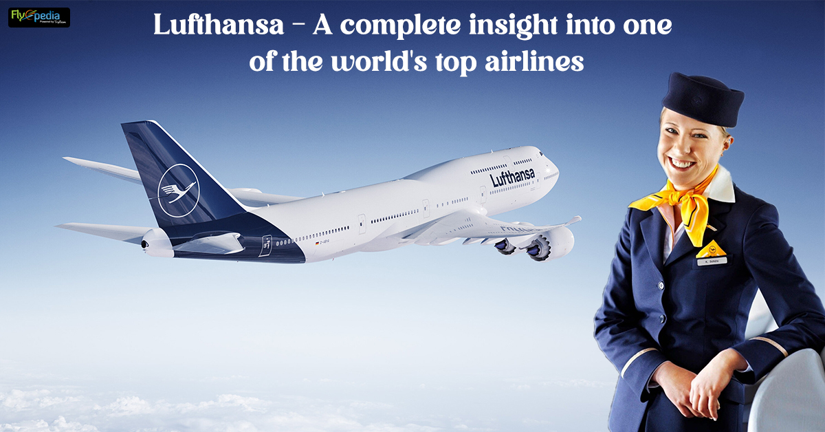 Lufthansa – A complete insight into one of the world’s top airlines