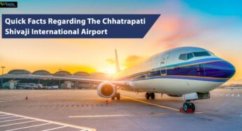 Quick Facts Regarding The Chhatrapati Shivaji International Airport