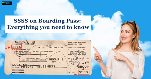 SSSS on Boarding Pass Everything you need to know