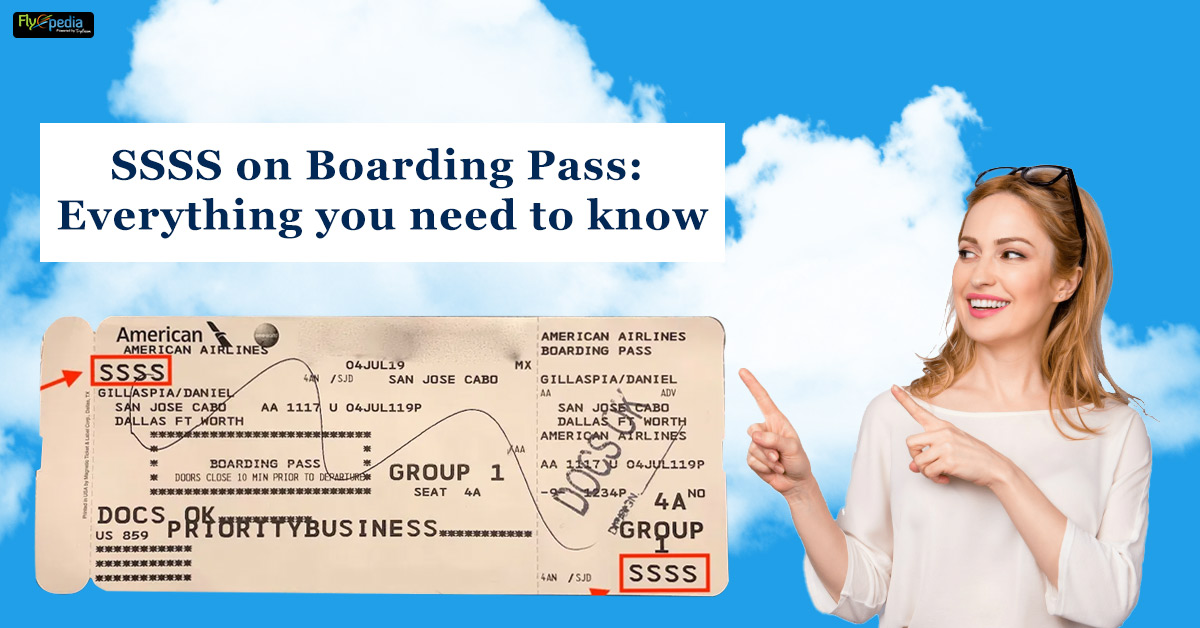 SSSS on Boarding Pass: Everything you need to know