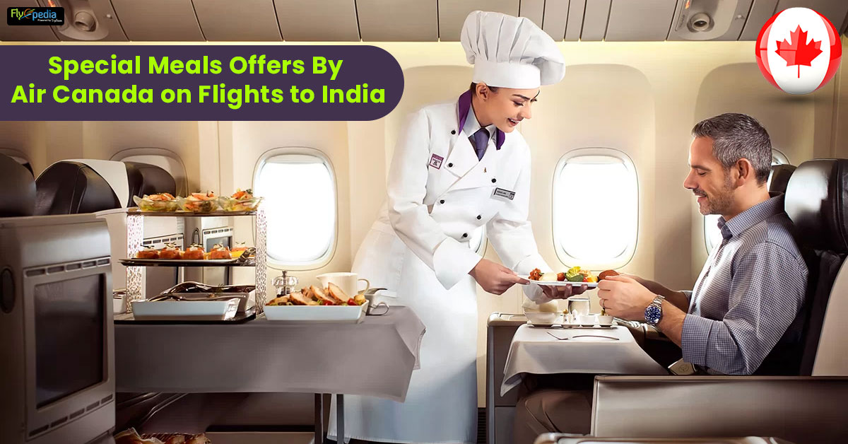 Special Meals Offers By Air Canada on Flights to India