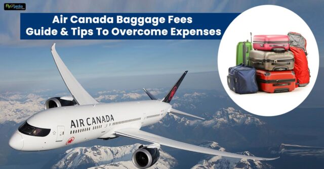 Air Canada Baggage Fees