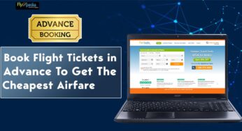 Book Flight Tickets in Advance To Get The Cheapest Airfare