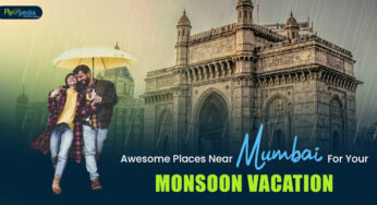 Awesome Places Near Mumbai For Your Monsoon Vacation