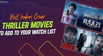 Best Indian Crime Thriller Movies To Add To Your Watch List