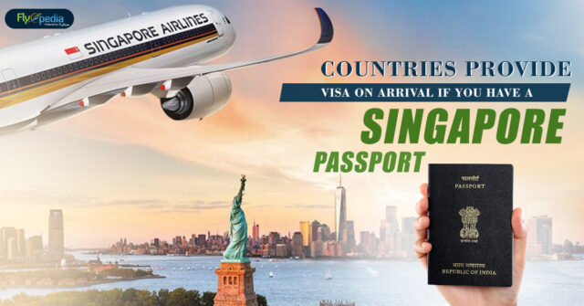 Countries Provide Visa On Arrival If You Have A Singapore Passport