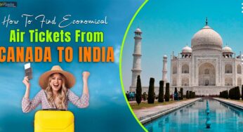 How To Find Economical Air Tickets From Canada To India