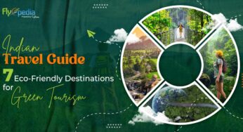 Indian Travel Guide: 7 Eco-Friendly Destinations for Green Tourism