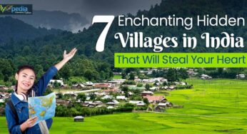 7 Enchanting Hidden Villages in India That Will Steal Your Heart