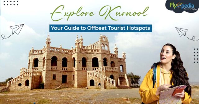 Explore Kurnool Your Guide to Offbeat Tourist Hotspots