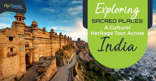 Exploring Sacred Places A Cultural Heritage Tour Across India