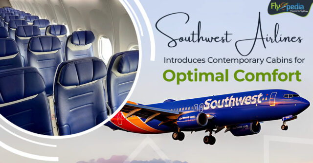 Southwest Airlines Introduces Contemporary Cabins for Optimal Comfort