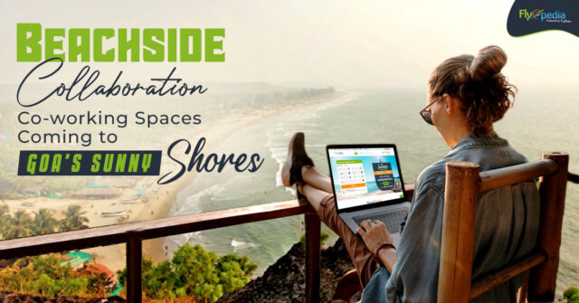 Beachside Collaboration Co working Spaces Coming to Goa's Sunny Shores