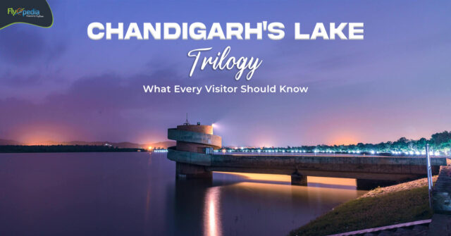 Chandigarh's Lake Trilogy What Every Visitor Should Know