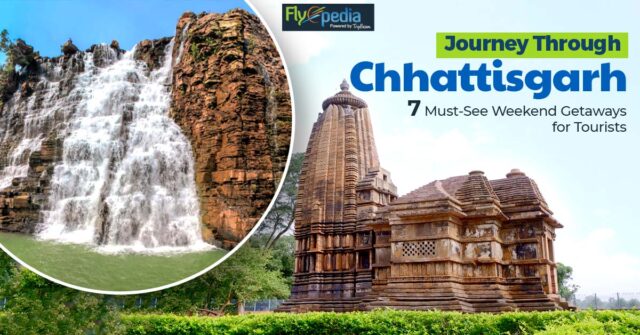 Journey Through Chhattisgarh 7 Must See Weekend Getaways for Tourists