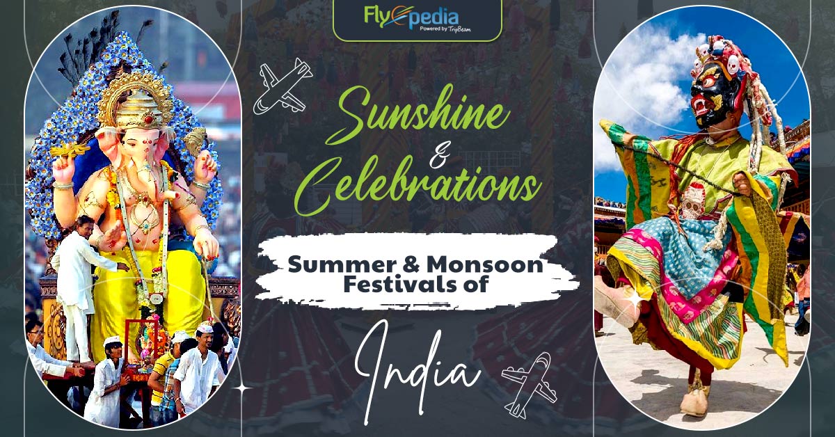 Sunshine and Celebrations: Summer and Monsoon Festivals of India