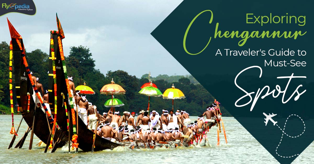 Exploring Chengannur: A Traveler’s Guide to Must-See Spots