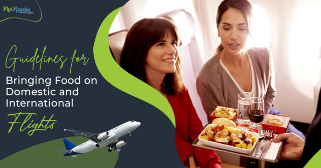 Guidelines for Bringing Food on Domestic and International Flights