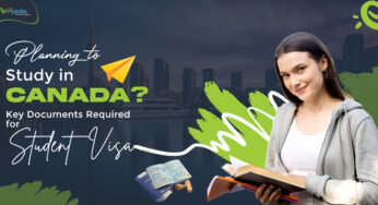 Planning to Study in Canada? Key Documents Required for Student Visa
