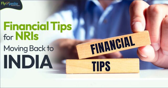 Financial Tips for NRIs Moving Back to India