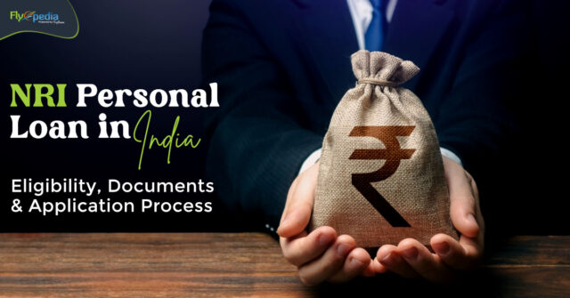 NRI Personal Loan in India Eligibility Documents and Application Process
