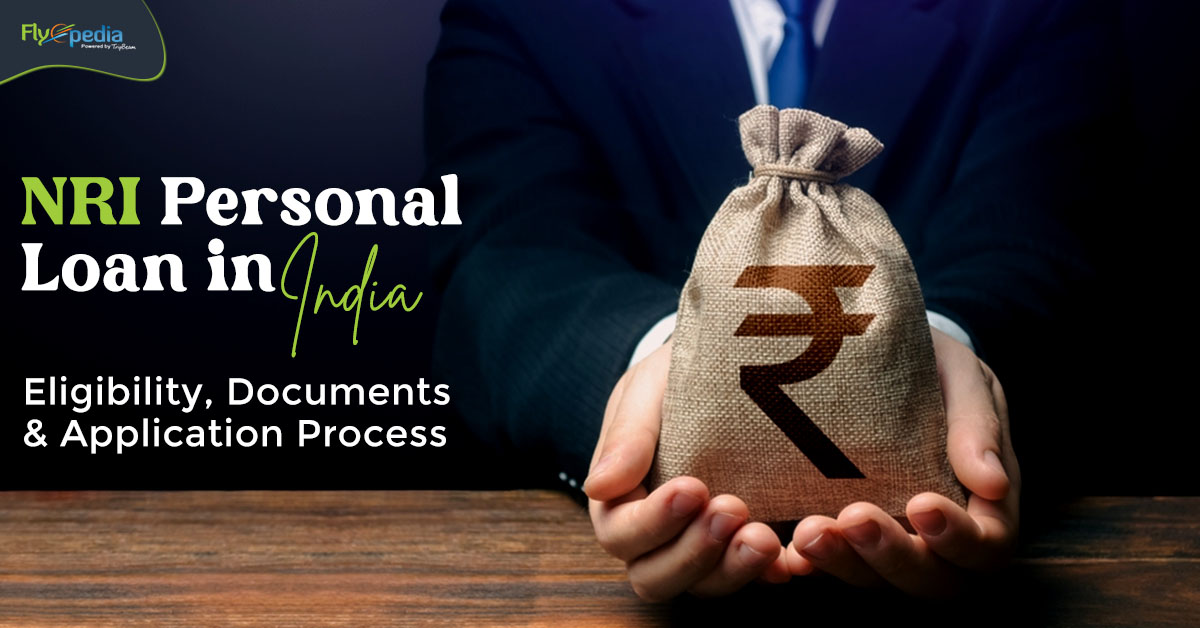 NRI Personal Loan in India: Eligibility, Documents and Application Process