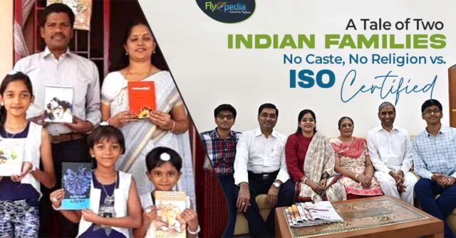 A Tale of Two Indian Families No Caste No Religion vs ISO Certified