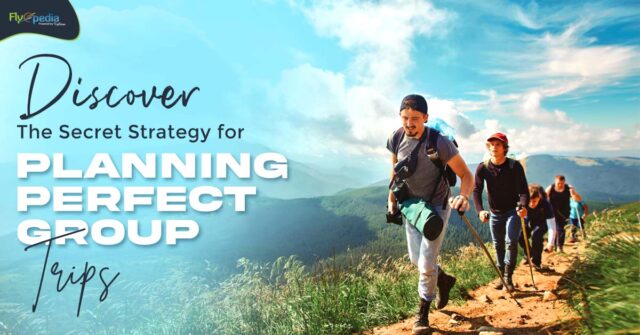 Discover the Secret Strategy for Planning Perfect Group Trips (1)