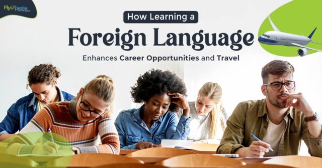 How Learning a Foreign Language Enhances Career Opportunities and Travel