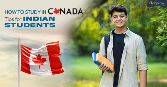 How to Study in Canada Tips for Indian Students