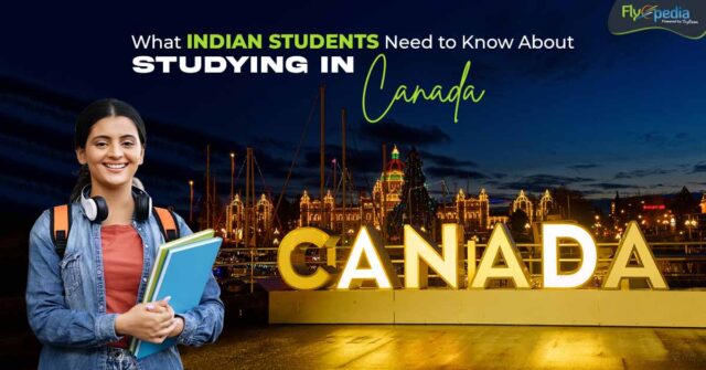 What Indian Students Need to Know About Studying in Canada