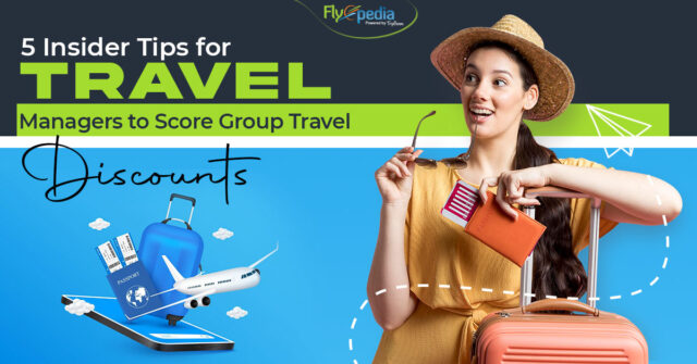 5 Insider Tips for Travel Managers to Score Group Travel Discounts