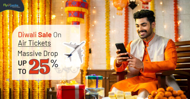 Diwali Sale On Air Tickets Massive Drop Up To 25% Flyopedia ca