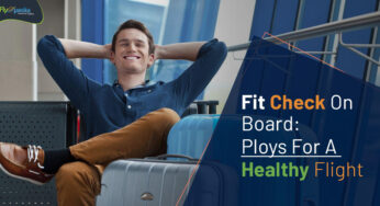 Fit Check On Board: Ploys For A Healthy Flight