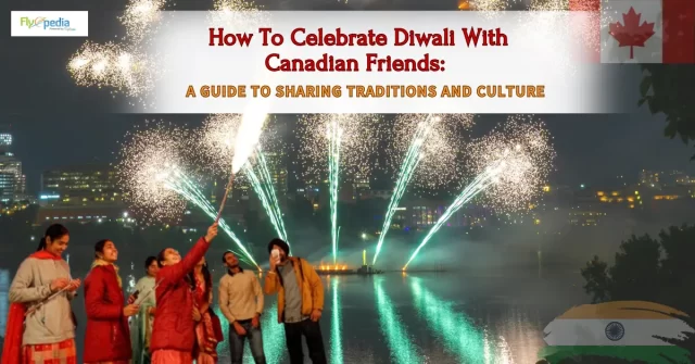 How To Celebrate Diwali With Canadian Friends (1)