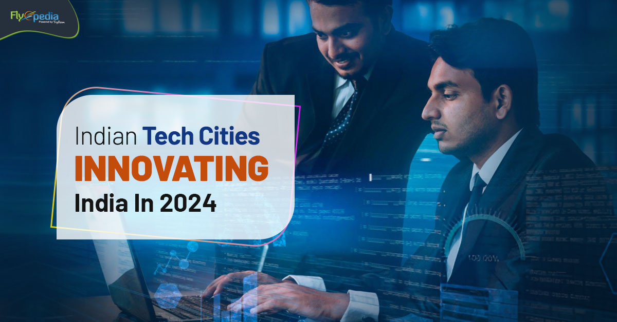 Indian Tech Cities Innovating India In 2024