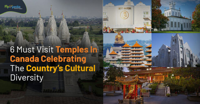 6 Must Visit Temples In Canada Celebrating The Country’s Cultural Diversity flyopedia ca