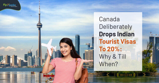 Canada Deliberately Drops Indian Tourist Visas To 20%: Why & Till When?