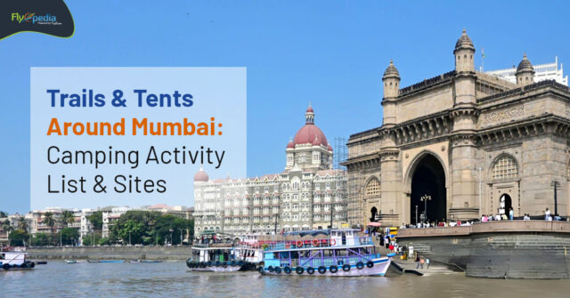 Trails & Tents Around Mumbai Camping Activity List & Sites flyopedia ca