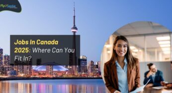 Jobs In Canada 2025: Where Can You Fit In?