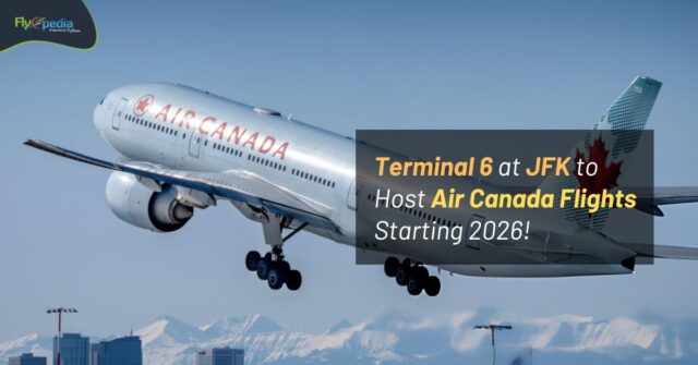 Terminal 6 at JFK to Host Air Canada Flights Starting 2026! (15 jan 2025) flyopedia ca