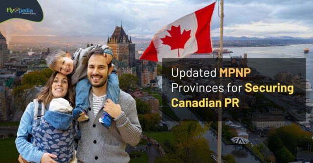 Updated MPNP Provinces for Securing Canadian PR Flyopedia ca