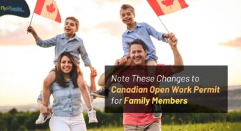 Note These Changes to Canadian Open Work Permit for Family Members
