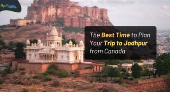 The Best Time to Plan Your Trip to Jodhpur from Canada