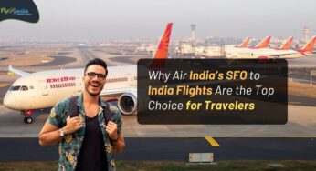 Why Air India’s SFO to India Flights Are the Top Choice for Travelers