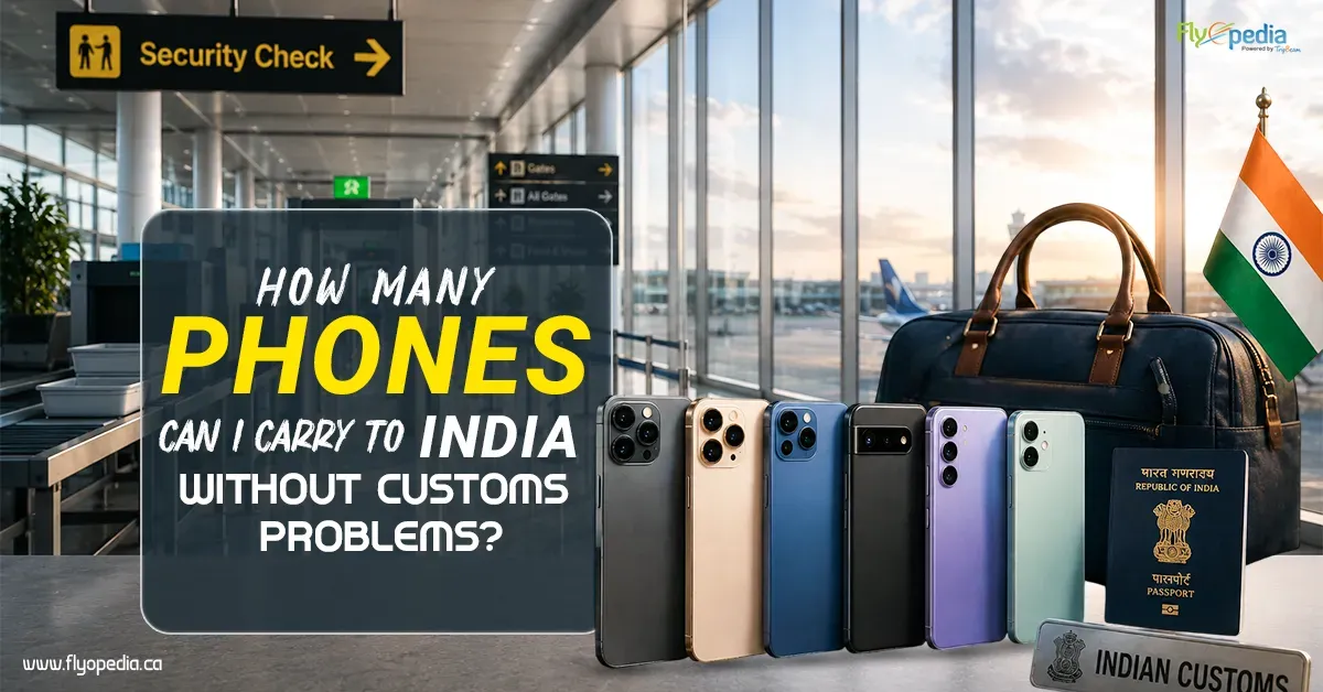 How Many Phones Can You Carry to India from Canada Without Paying Duty?